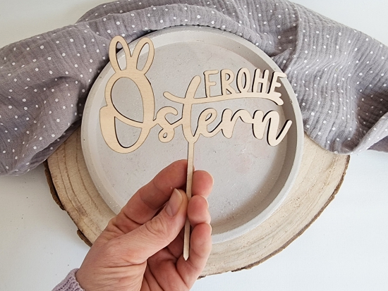 Cake Topper - Tortenstecker aus Holz - frohe Ostern