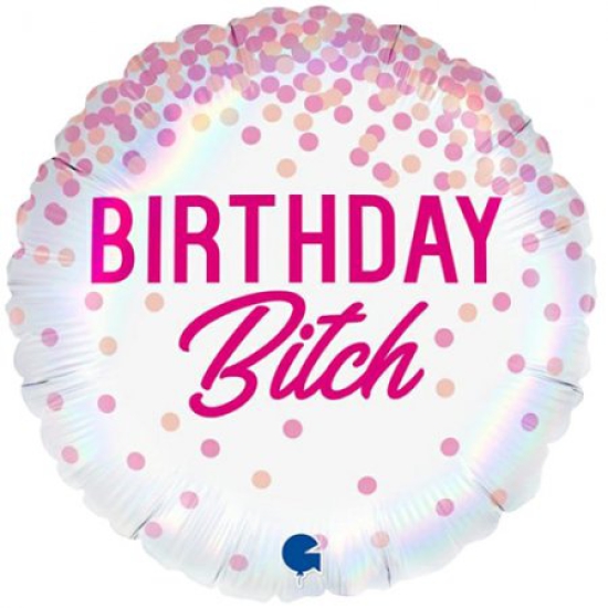 Folienballon - "Birthday Bitch" - 46 cm