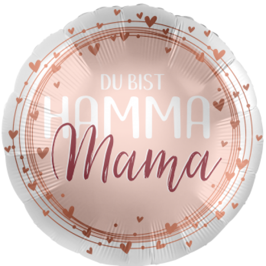 Folienballon - "DU BIST HAMMA Mama" - rund - satin - 45 cm